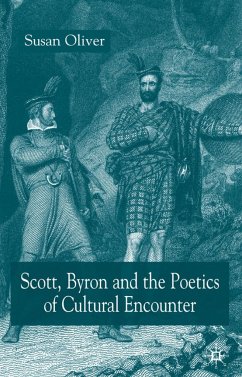 Scott, Byron and the Poetics of Cultural Encounter - Oliver, S.