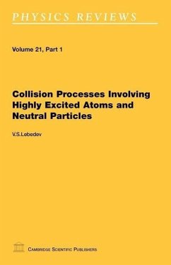 Collision Processes Involving Highly Excited Atoms and Neutral Particles - Lebedev, V. S.