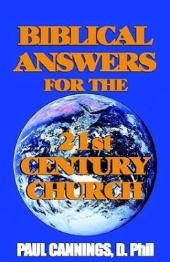Biblical Answers For The 21st Century Church - Cannings, Paul