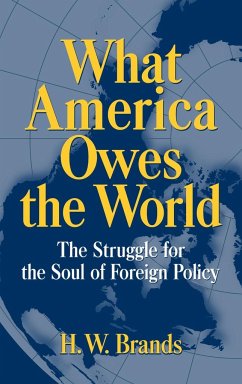 What America Owes the World - Brands, H. W.