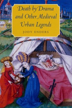 Death by Drama and Other Medieval Urban Legends - Enders, Jody