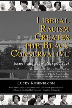 Liberal Racism Creates the Black Conservative - Rosenbloom, Lucky