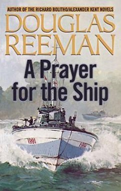A Prayer for the Ship - Reeman, Douglas