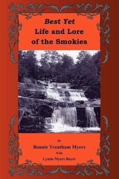 Best Yet Life and Lore of the Smokies - Myers, Bonnie Trentham