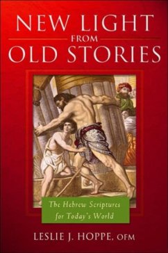 New Light from Old Stories - Hoppe, Leslie J.