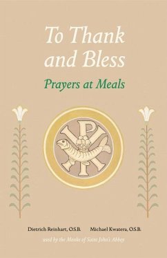 To Thank and Bless - Kwatera, Michael; Reinhart, Dietrich