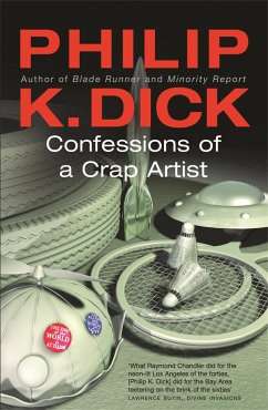 Confessions of a Crap Artist - Dick, Philip K