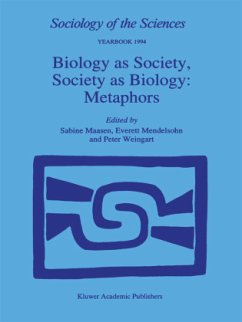 Biology as Society, Society as Biology: Metaphors - Maasen, Sabine / Mendelsohn, E. / Weingart, P. (Hgg.)