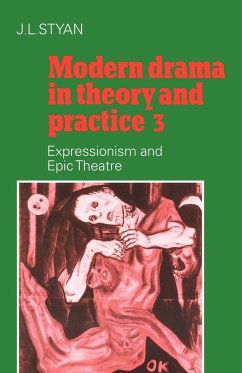 Modern Drama in Theory and Practice - Styan, J. L.