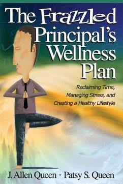 The Frazzled Principal's Wellness Plan - Queen, J. Allen; Queen, Patsy S.