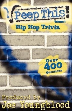 Peep This! Hip Hop Trivia Volume 1 - Youngblood, Joe