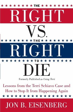 The Right vs. the Right to Die - Eisenberg, Jon