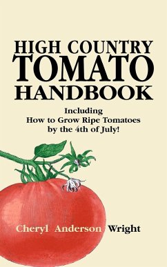 High Country Tomato Handbook - Wright, Cheryl Anderson