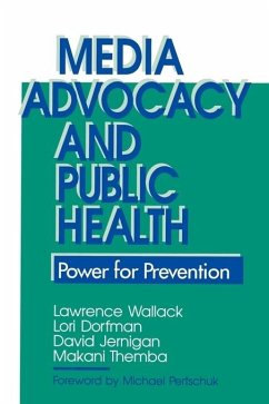 Media Advocacy & Public Health - Wallack, Lawrence; Dorfman, Lori; Themba, Makani