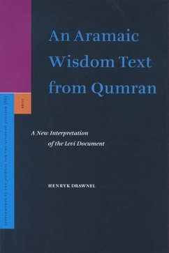 An Aramaic Wisdom Text from Qumran: A New Interpretation of the Levi Document - Drawnel Sdb, Henryk