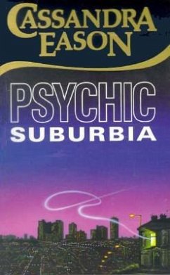 Psychic Suburbia - Eason, Cassandra