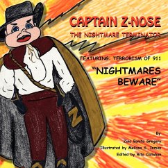Captain Z Nose the Nightmare Terminator - Gregory, Zina Bonita