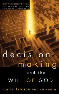 Decision Making and the Will of God - Friesen, Garry