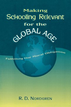 Making Schooling Relevant for the Global Age - Nordgren, R. D.