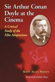 Sir Arthur Conan Doyle at the Cinema Sir Arthur Conan Doyle at the Cinema