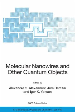 Molecular Nanowires and Other Quantum Objects - Alexandrov, Alexandre S. / Demsar, Jure / Yanson, Igor K. (Hgg.)