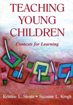 Teaching Young Children - Slentz, Kristine; Krogh, Suzanne L