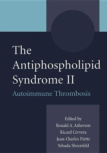 The Antiphospholipid Syndrome II The Antiphospholipid Syndrome II
