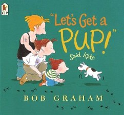 Let's Get a Pup! Said Kate - Graham, Bob