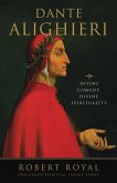Dante Alighieri: Divine Comedy, Divine Spirituality