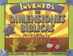 Inventos de Dimensiones Biblicas Para Ninos - Thomas, John E.; Thomas, Danita