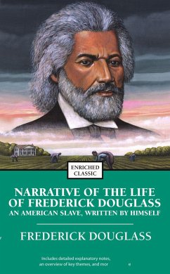 Narrative of the Life of Frederick Douglass: An American Slave, Written by Himself - Douglass, Frederick