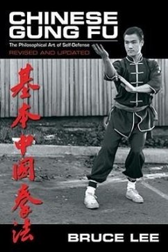 Chinese Gung Fu: The Philosophical Art of Self Defense - Lee, Bruce