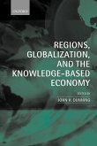 Regions, Globalization, and the Knowledge-Based Economy