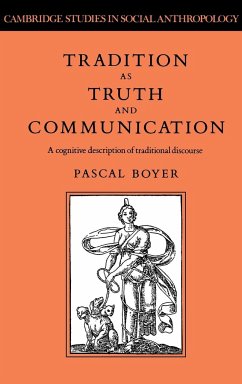 Tradition as Truth and Communication - Boyer, Pascal; Pascal, Boyer