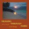 HEALING THROUGH HAIKU - Bild 1