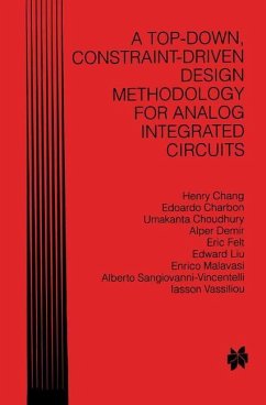 A Top-Down, Constraint-Driven Design Methodology for Analog Integrated Circuits - Chang, Henry;Charbon, Edoardo;Choudhury, Umakanta