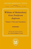William of Malmesbury: Gesta Pontificum Anglorum, the History of the English Bishops: Volume I