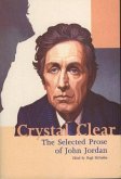 Crystal Clear: The Selected Prose of John Jordan