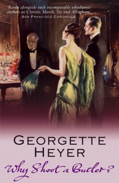 Why Shoot a Butler? - Heyer, Georgette (Author)