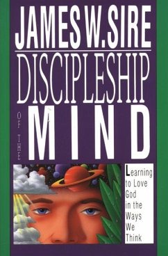 Discipleship of the Mind - Sire, James W