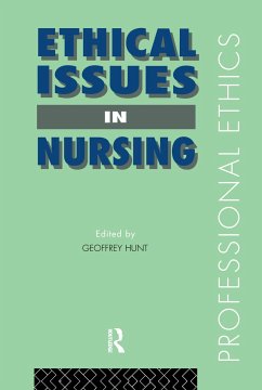 Ethical Issues in Nursing - Hunt, Geoffrey