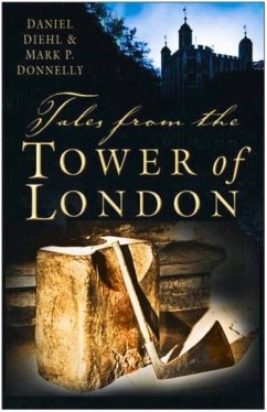 Tales from the Tower of London - Diehl, Daniel