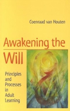 Awakening the Will - Houten, Coenraad van