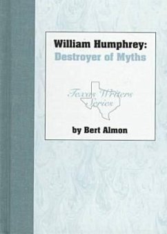 William Humphrey, Destroyer of Myths - Almon, Bert