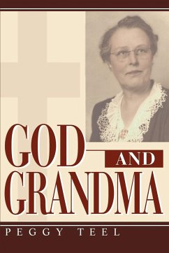 God and Grandma - Teel, Peggy H.