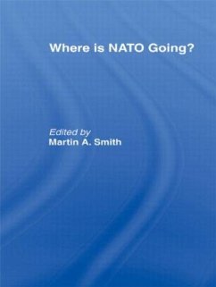 Where is Nato Going? - Smith, Martin (ed.)