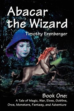 Abacar the Wizard - Erenberger, Timothy D