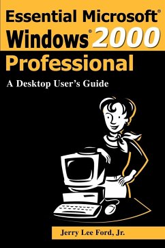 Essential Microsoft Windows 2000 Professional - Ford, Jerry Lee Jr.