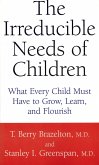 The Irreducible Needs of Children