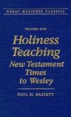 Holiness Teaching: New Testament Times to Wesley